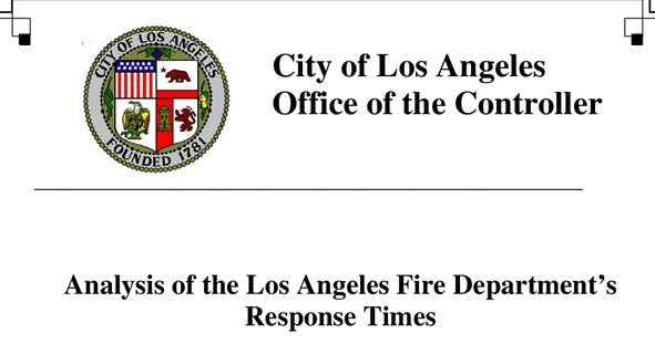 The controller's audit found that the LAFD's response times slowed after recent budget cuts.